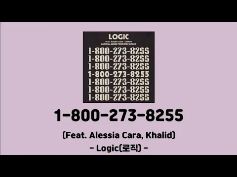 Download MP3 Logic (로직) - 1-800-273-8255 (Feat. Alessia Cara (알레시아 카라) [1-800-273-8255] │1시간 가사 (Lyrics)
