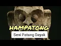 Download Lagu Hampatong, Patung Sakral Suku Dayak