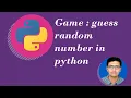 Python Tutorial for beginners 10 Game Guess the random number in python
