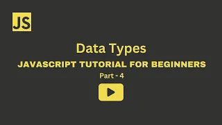 JavaScript Tutorial for Beginners Part 4 Data Types Explained DevVerse