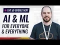 GCP Announces AI and ML for Everyone at Google Cloud Next