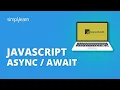 JavaScript Async Await Explained With Example JavaScript Tutorial For Beginners Simplilearn
