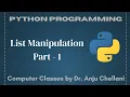 Python - List Manipulation Part 1 Computer Classes by Dr Anju Chellani