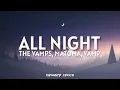 Download Lagu All Night (lyrics) - The Vamps, VAMP,   Ft. Matoma ★DYNASTY LYRICS★