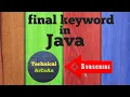 final keyword in java use of final keyword final class final method final variable