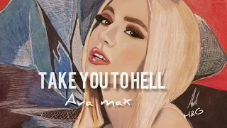 Download Take you to Hell - Ava max MP3