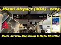 Delta Flight Arrival Bag Claim Hotel Shuttles Miami Airport MIA - 2025