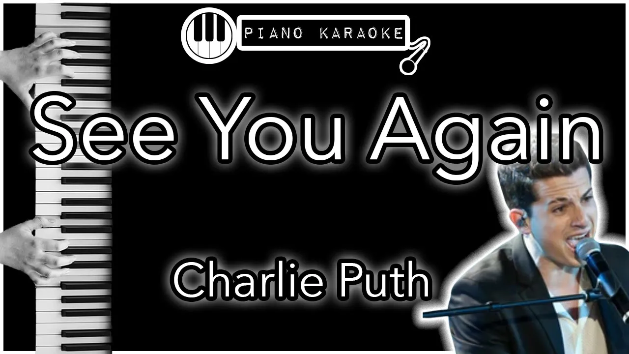 See You Again - Wiz Khalifa ft. Charlie Puth - Piano Karaoke Instrumental