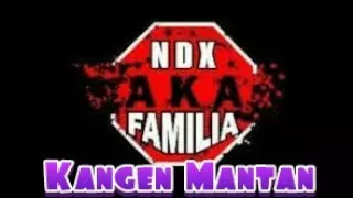 Download Kangen mantan NDX AKA PJR MP3