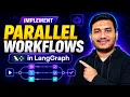 10 Implement Parallel Workflows in LangGraph Complete Agentic AI Course