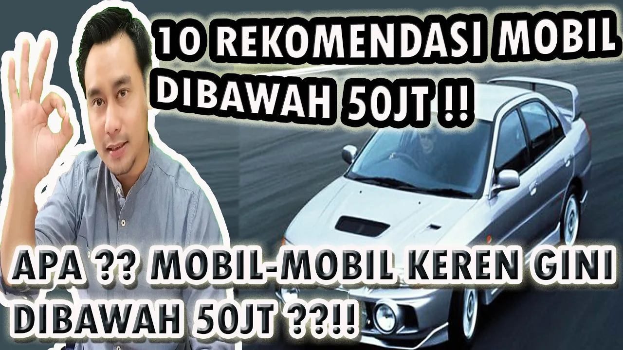 Daftar Harga Mobil Bekas dibawah 50 Juta Terbaik 2019!. 