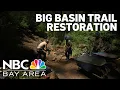 Crews work to restore Big Basin trails following massive fire