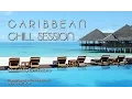 Download Lagu DJ Maretimo - Caribbean Chill Session - Continuous Mix, 4+ Hours Cafe Americaine Sounds