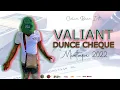 Valiant - Dunce Cheque Mixtape (Clean) Valiant Mix 2022 Clean