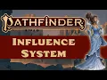 Pathfinder 2e The Influence System