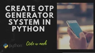 How to create OTP generator system in python