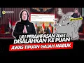 Download Lagu Alifurrahman: UU PERAMPASAN ASET DISALAHKAN KE PUAN, AWAS TIPUAN GAJAH MABUK
