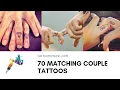 70 Cute Matching Couple Tattoos 2019
