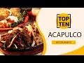 Top 10 Best Restaurants to Visit in Acapulco Mexico - English