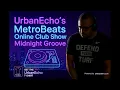 Download Lagu UrbanEchos MetroBeats Online Club Show Midnight Groove Vol 3