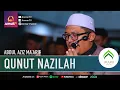 Lagu DOA QUNUT NAZILAH MERDU | ABDUL AZIZ MA’ARIF