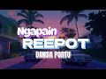 Download Lagu DANSA PORTU TERBARU - Ngapain Reepot ( Timur Atas )
