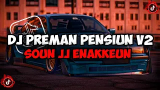 Download DJ PREMAN PENSIUN V2 REMIX MENGKANE SOUN JJ YANG KALIAN CARI!!! DJ VIRAL TIKTOK 2023🎶 MP3