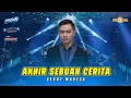 Download Lagu KY ANGIN ?!! AKHIR SEBUAH CERITA - GERRY MAHESA || GRIZELDA MUSIC || LIVE IN TANGGULANGIN
