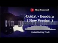 Download Lagu Guitar Backing Track | Coklat - Bendera ( New Version )