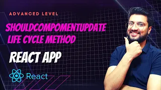 shouldComponentUpdate in React App Advanced Life Cycle Methods React Tutorials in Hindi