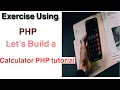 1 Exercise Using PHP Let s Build a Calculator PHP tutorial