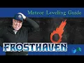 Frosthaven Meteor Class Leveling Guide