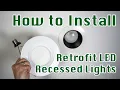 How to Choose and Install Retrofit LED Recessed Lighting Easy DIY