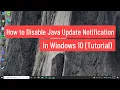 How to Disable Java update Notification In Windows 10 Tutorial