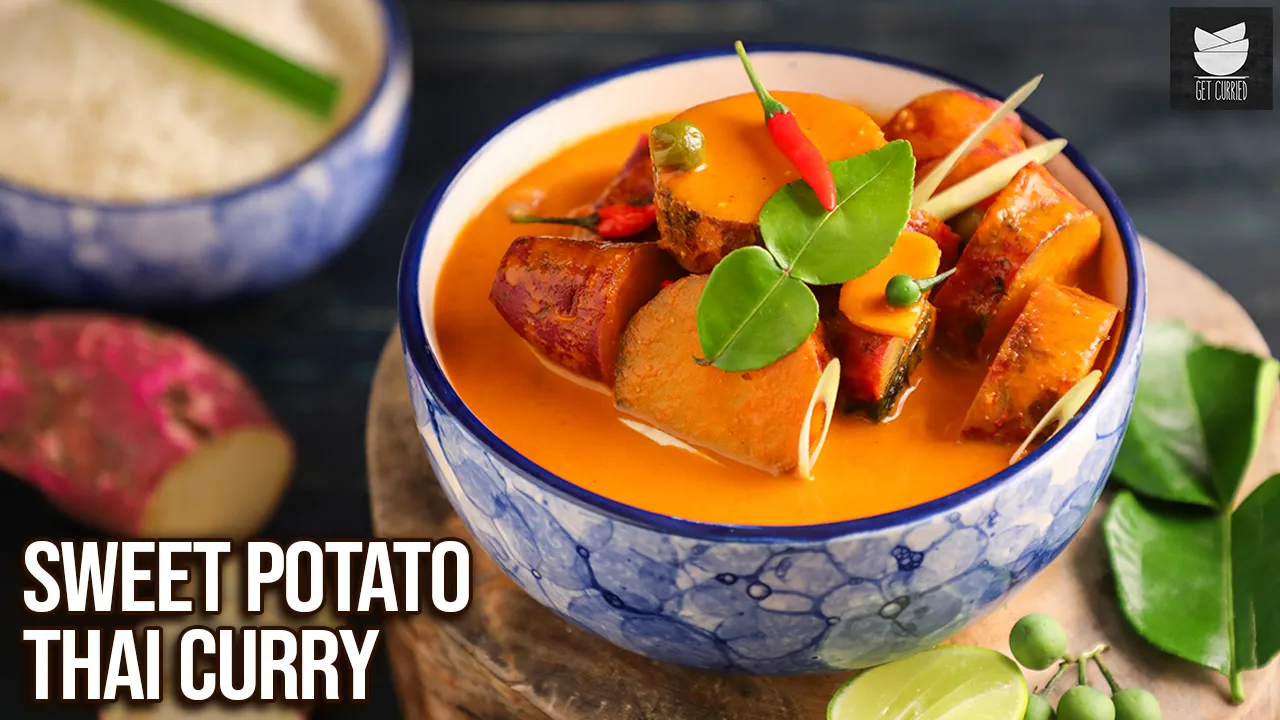 Sweet Potato Thai Curry   Thai Cuisine   Red Thai Curry Paste Recipe   Curry Recipe By Varun Inamdar