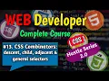 CSS Combinators descent child adjacent general Hustle Series 2 0