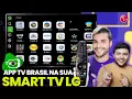 Lagu Brasil TV na SmartTV LG Streaming Legalizado + 130 Canais