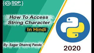 How to Access Python String Character String Slicing in Python String Tutorials SDP Guruji