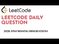 2028 Find Missing Observations LeetCode Daily Question Code To Crack