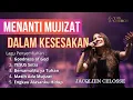 Download Lagu LAGU PENYEMBAHAN SAAT MENANTIKAN MUJIZAT DALAM KESESAKAN - Ps. JACQLIEN CELOSSE