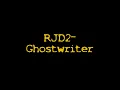 RJD2-Ghostwriter (High Quality)