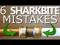 6 SHARKBITE Mistakes NOT To Make GOT2LEARN