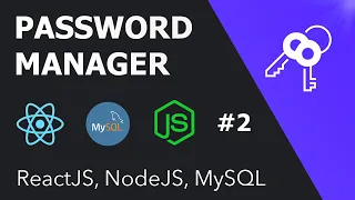 Build a Password Manager in React MySQL and NodeJS Ep 2 - Password Encryption
