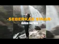 Download Lagu Lirik Lagu Seberkas Sinar Delisa Herlina Cover