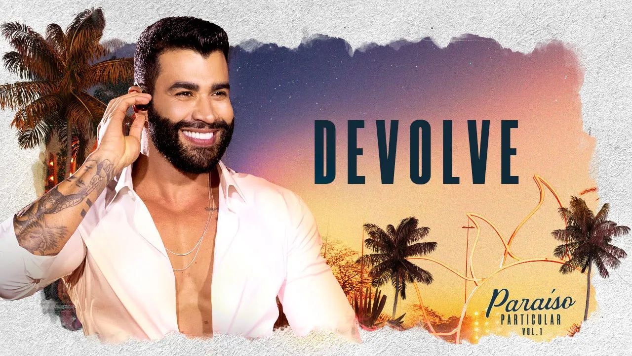 Gusttavo Lima - Devolve | DVD Paraíso Particular