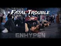 Download Lagu [K-POP IN PUBLIC ONE TAKE] ENHYPEN - Fatal trouble cover by D\u0026P