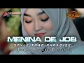 Download Lagu DJ MENINA DE JOB STYLE PARADISE VIRAL TERBARU