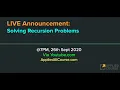 Announcement LIVE on 26th Sept 2020 Solving Recursion Problems