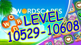 WordScapes Level 10529-10608 Answers Master Level