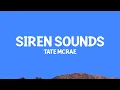 @TateMcRae - Siren sounds (Lyrics)